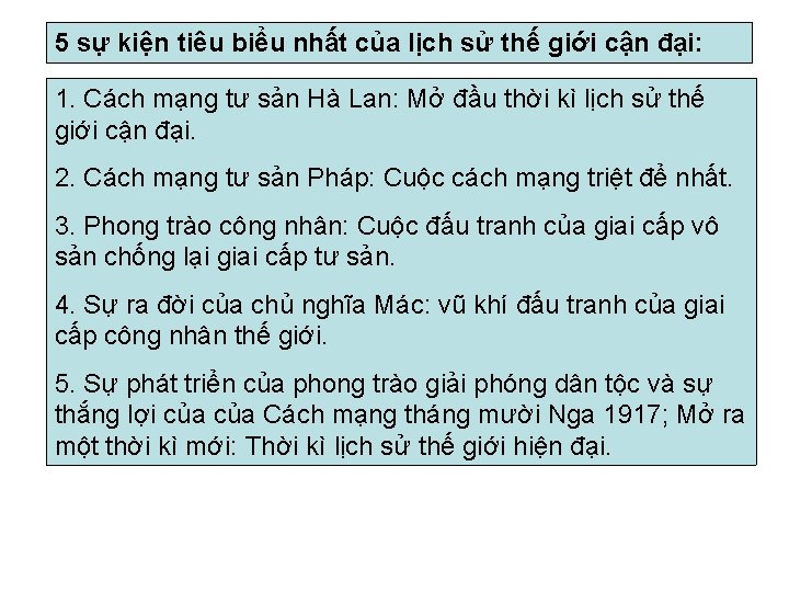 5 sự kiện tiêu biểu nhất của lịch sử thế giới cận đại: 1.