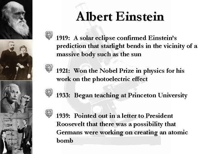 Albert Einstein 1919: A solar eclipse confirmed Einstein’s prediction that starlight bends in the