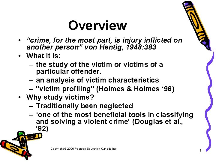 Overview • “crime, for the most part, is injury inflicted on another person” von