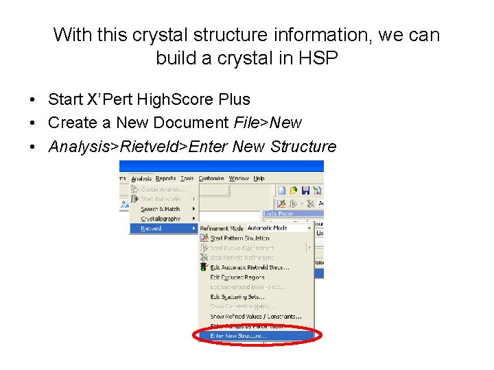 With this crystal structure information, we can build a crystal in HSP • Start