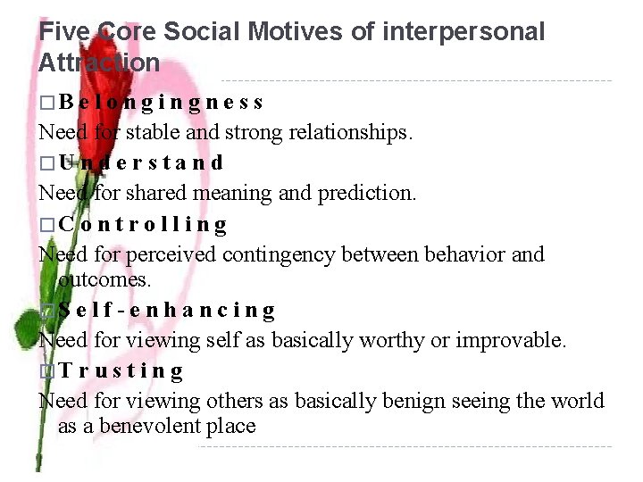 Five Core Social Motives of interpersonal Attraction �B e l o n g i