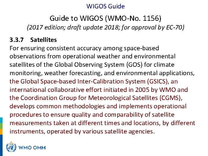 WIGOS Guide to WIGOS (WMO-No. 1156) (2017 edition; draft update 2018; for approval by