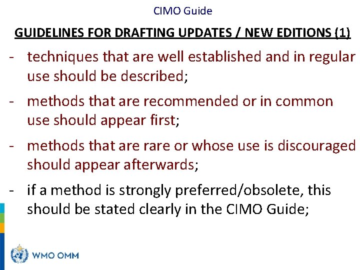 CIMO Guide GUIDELINES FOR DRAFTING UPDATES / NEW EDITIONS (1) - techniques that are