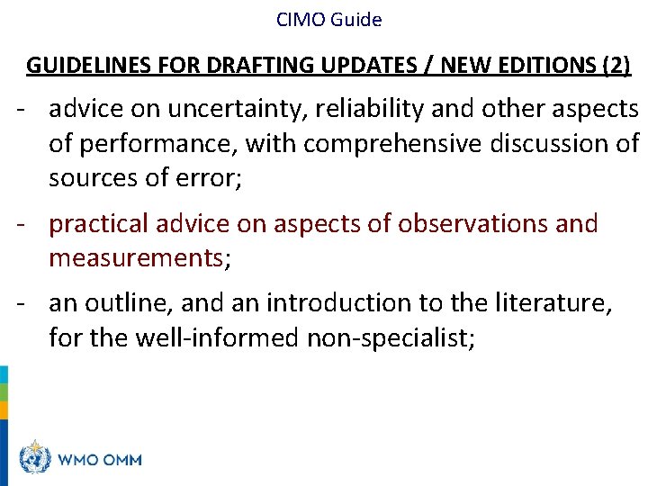 CIMO Guide GUIDELINES FOR DRAFTING UPDATES / NEW EDITIONS (2) - advice on uncertainty,