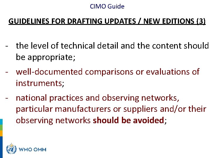 CIMO Guide GUIDELINES FOR DRAFTING UPDATES / NEW EDITIONS (3) - the level of
