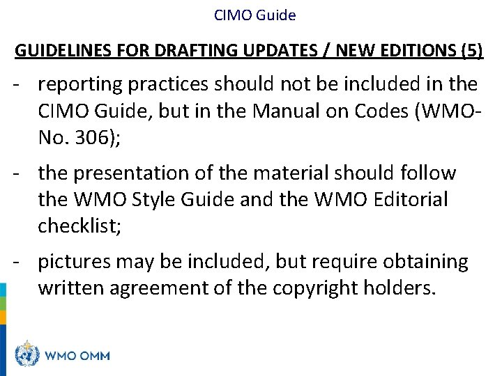 CIMO Guide GUIDELINES FOR DRAFTING UPDATES / NEW EDITIONS (5) - reporting practices should