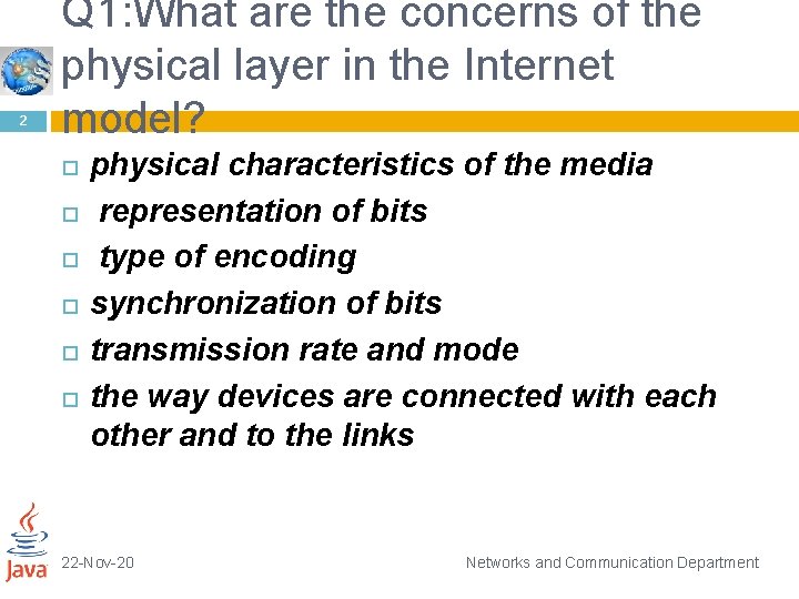 2 Q 1: What are the concerns of the physical layer in the Internet