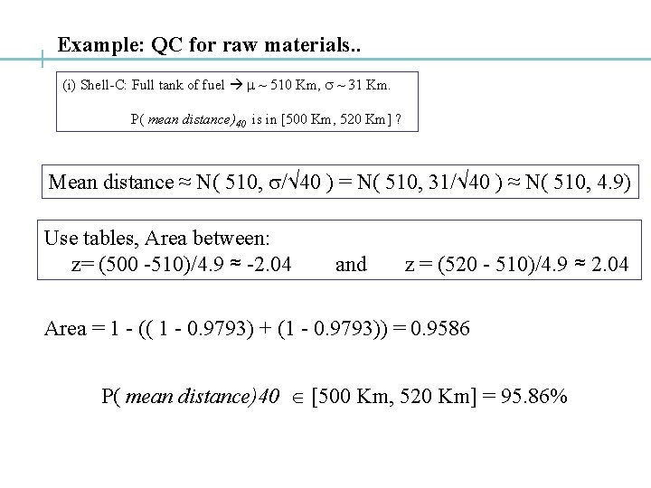 Example: QC for raw materials. . (i) Shell-C: Full tank of fuel m ~