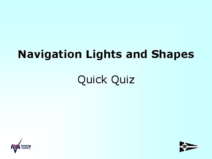 Navigation Lights and Shapes Quick Quiz 