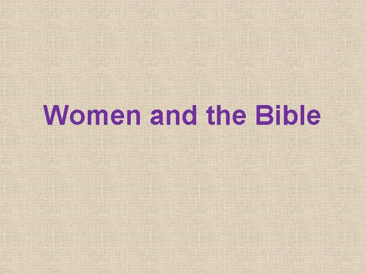 Women and the Bible 