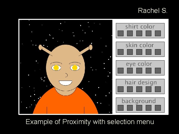 Rachel S. Example of Proximity with selection menu 
