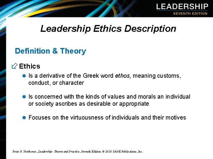 Leadership Ethics Description Definition & Theory ÷ Ethics ® Is a derivative of the