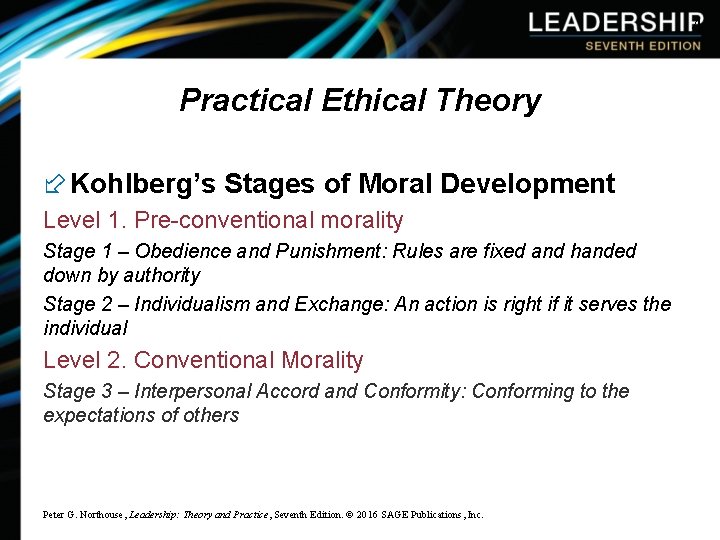 4 Practical Ethical Theory ÷ Kohlberg’s Stages of Moral Development Level 1. Pre-conventional morality