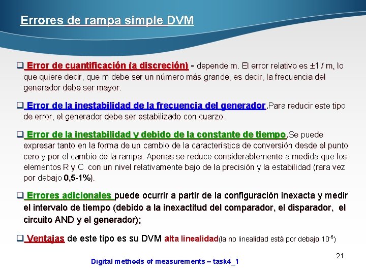 Errores de rampa simple DVM q Error de cuantificación (a discreción) - depende m.