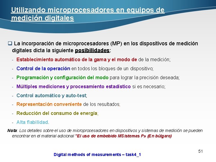 Utilizando microprocesadores en equipos de medición digitales q La incorporación de microprocesadores (MP) en