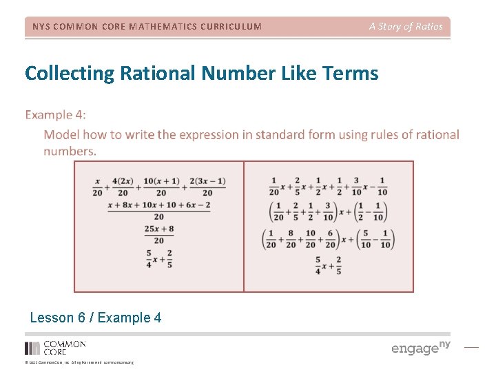 NYS COMMON CORE MATHEMATICS CURRICULUM A Story of Ratios Collecting Rational Number Like Terms