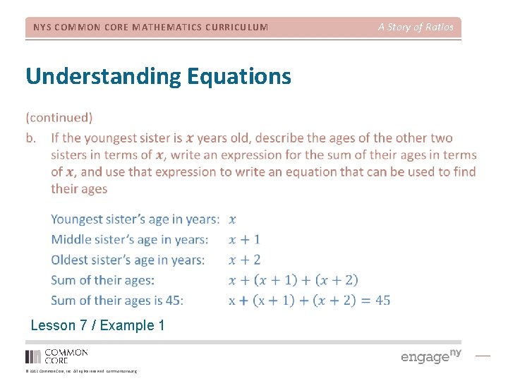 NYS COMMON CORE MATHEMATICS CURRICULUM Understanding Equations Lesson 7 / Example 1 © 2012
