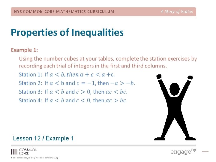 NYS COMMON CORE MATHEMATICS CURRICULUM Properties of Inequalities Lesson 12 / Example 1 ©