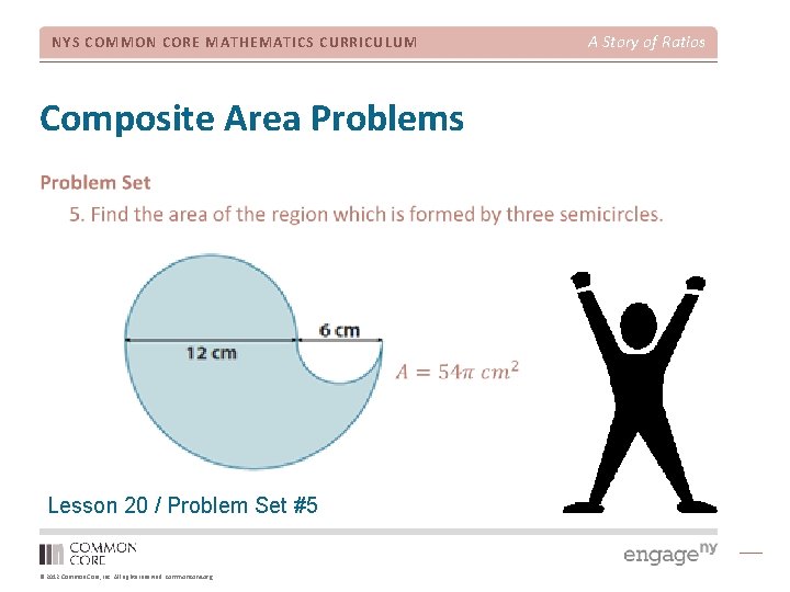 NYS COMMON CORE MATHEMATICS CURRICULUM Composite Area Problems Lesson 20 / Problem Set #5