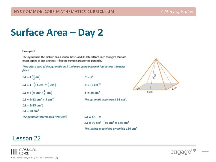 NYS COMMON CORE MATHEMATICS CURRICULUM Surface Area – Day 2 Lesson 22 © 2012
