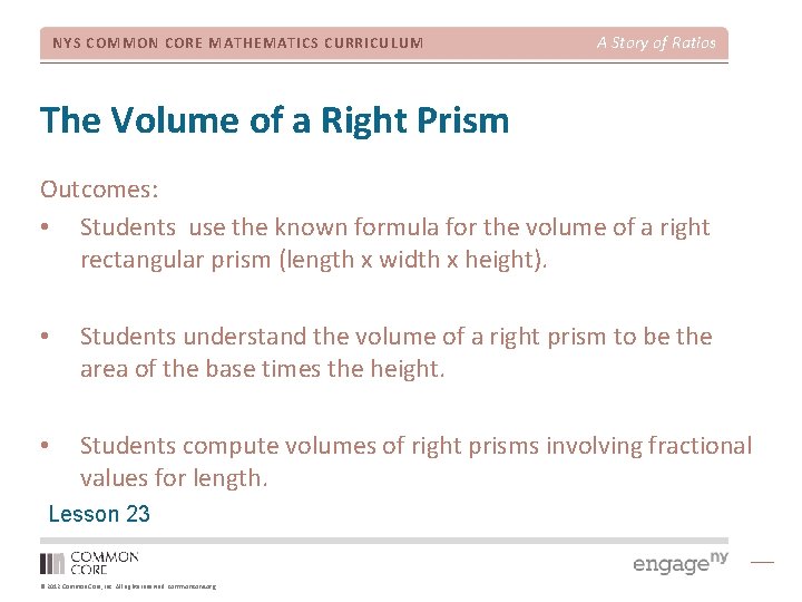 NYS COMMON CORE MATHEMATICS CURRICULUM A Story of Ratios The Volume of a Right