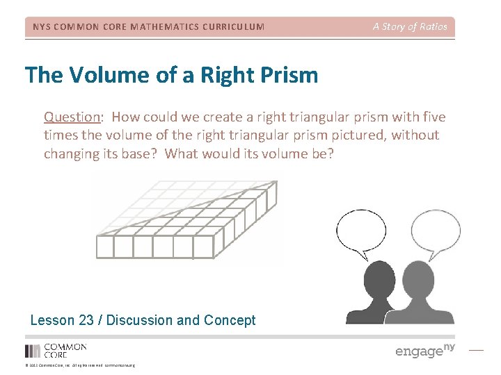 NYS COMMON CORE MATHEMATICS CURRICULUM A Story of Ratios The Volume of a Right