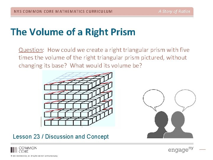 NYS COMMON CORE MATHEMATICS CURRICULUM A Story of Ratios The Volume of a Right