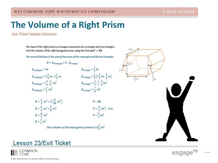 NYS COMMON CORE MATHEMATICS CURRICULUM The Volume of a Right Prism Lesson 23/Exit Ticket