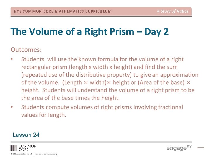 NYS COMMON CORE MATHEMATICS CURRICULUM A Story of Ratios The Volume of a Right