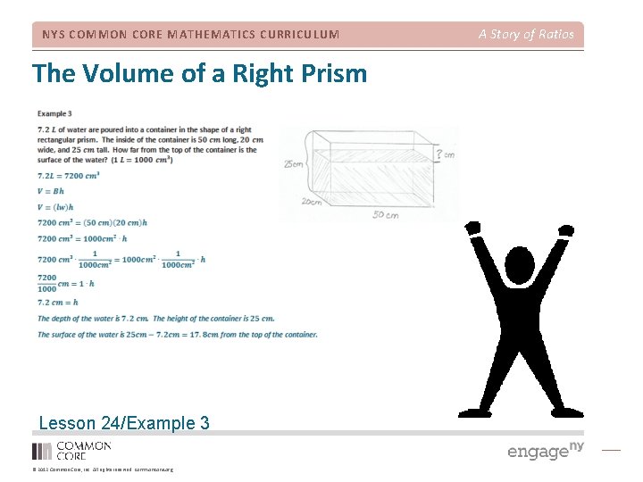NYS COMMON CORE MATHEMATICS CURRICULUM The Volume of a Right Prism Lesson 24/Example 3