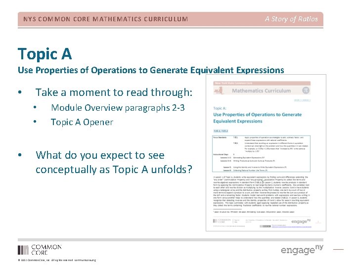 NYS COMMON CORE MATHEMATICS CURRICULUM Topic A A Story of Ratios Use Properties of