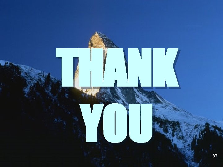 THANK YOU 37 THANK YOU 37