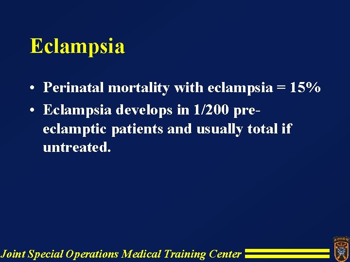 Eclampsia • Perinatal mortality with eclampsia = 15% • Eclampsia develops in 1/200 preeclamptic Eclampsia • Perinatal mortality with eclampsia = 15% • Eclampsia develops in 1/200 preeclamptic