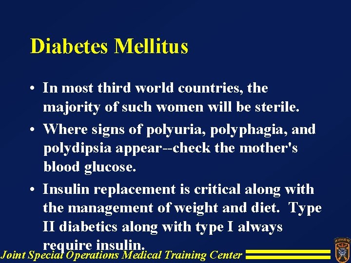 Diabetes Mellitus • In most third world countries, the majority of such women will Diabetes Mellitus • In most third world countries, the majority of such women will