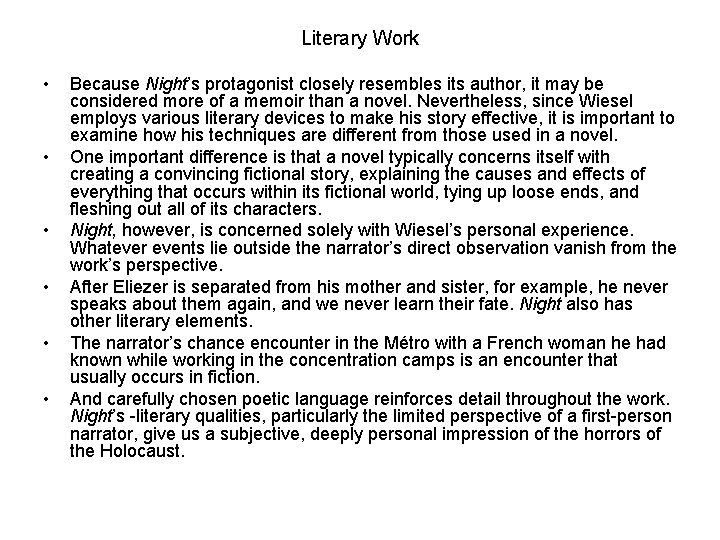 Literary Work • • • Because Night’s protagonist closely resembles its author, it may Literary Work • • • Because Night’s protagonist closely resembles its author, it may