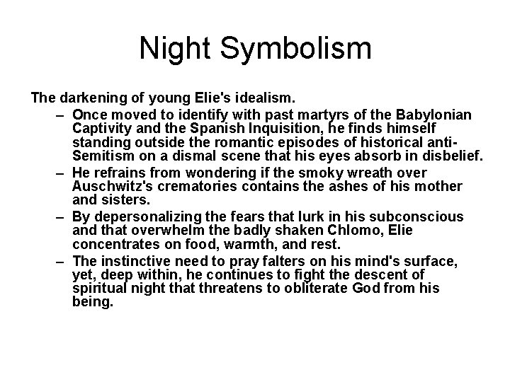 Night Symbolism The darkening of young Elie's idealism. – Once moved to identify with Night Symbolism The darkening of young Elie's idealism. – Once moved to identify with