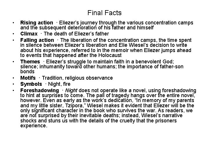 Final Facts • • Rising action · Eliezer’s journey through the various concentration camps Final Facts • • Rising action · Eliezer’s journey through the various concentration camps