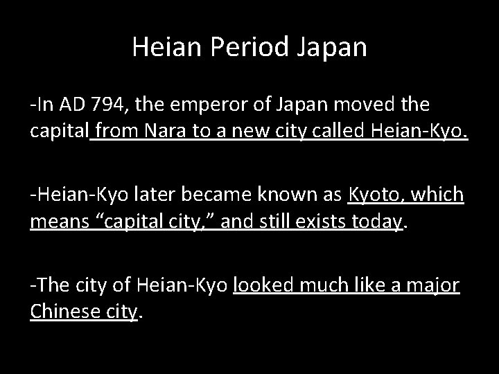 Heian Period Japan -In AD 794, the emperor of Japan moved the capital from