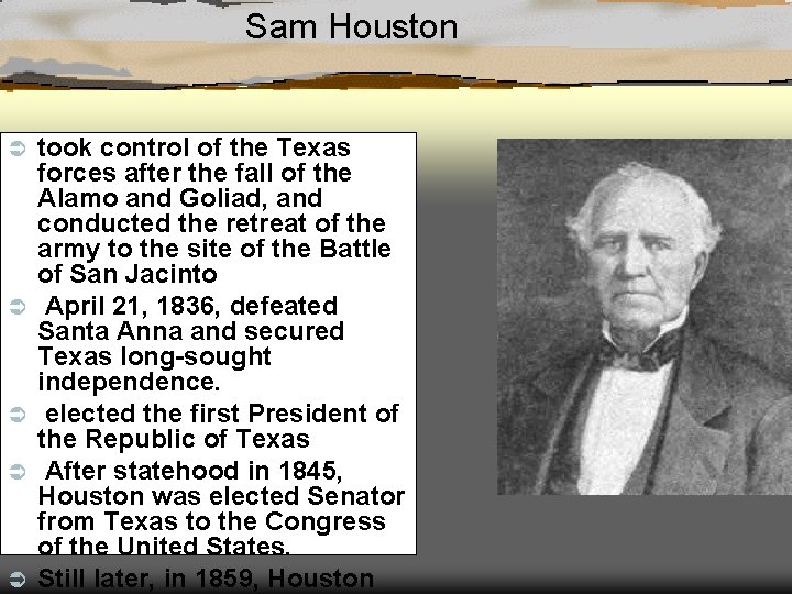 Sam Houston Ü Ü Ü took control of the Texas forces after the fall