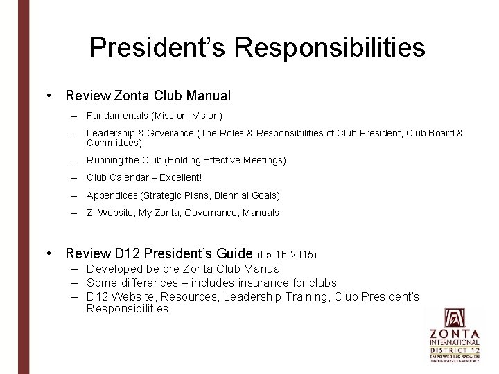 Club Presidents Responsibilities District 12 Leadership Training Sheila