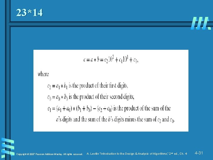 23*14 Copyright © 2007 Pearson Addison-Wesley. All rights reserved. A. Levitin “Introduction to the