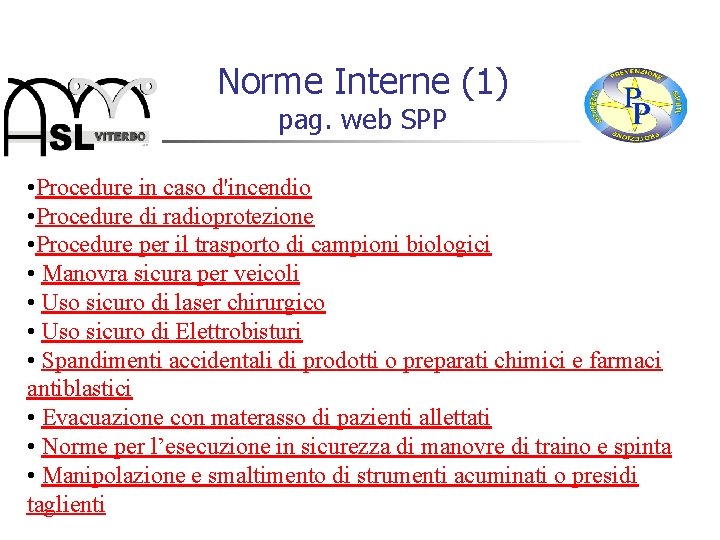 Norme Interne (1) pag. web SPP • Procedure in caso d'incendio • Procedure di