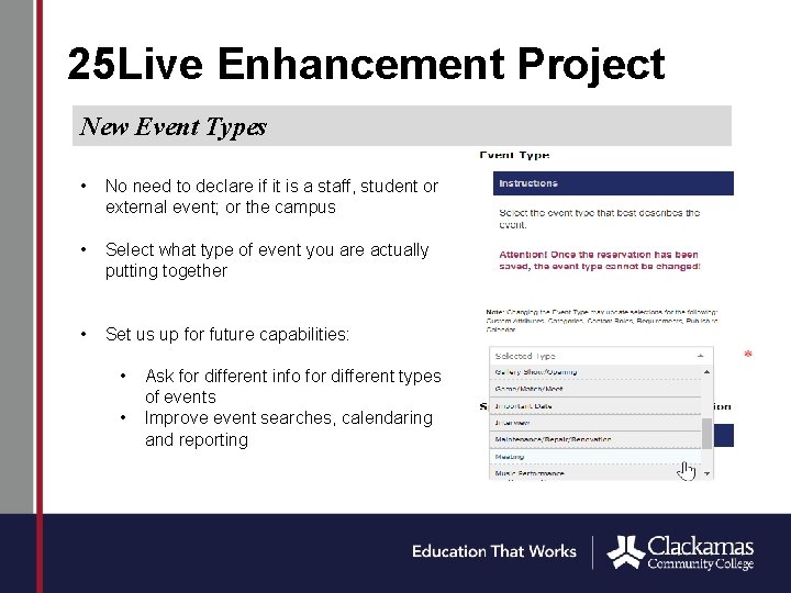 25 Live Enhancement Project New Event Types • No need to declare if it