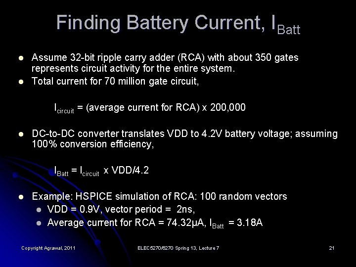 Finding Battery Current, IBatt l l Assume 32 -bit ripple carry adder (RCA) with