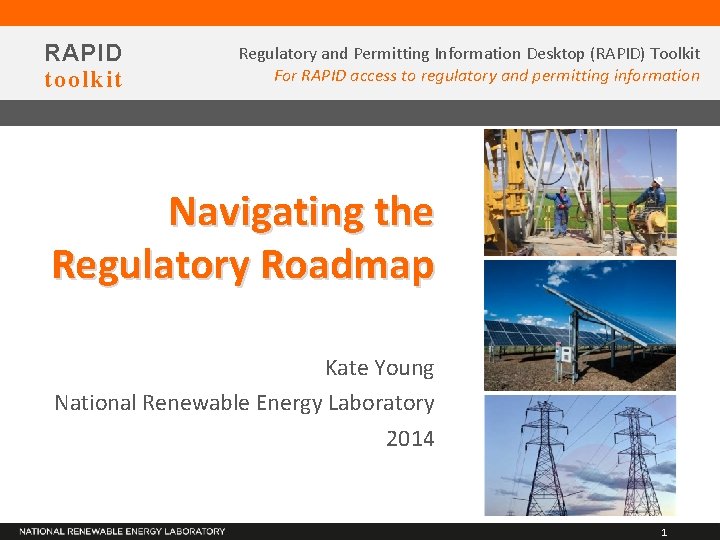 RAPID toolkit Regulatory and Permitting Information Desktop (RAPID) Toolkit For RAPID access to regulatory