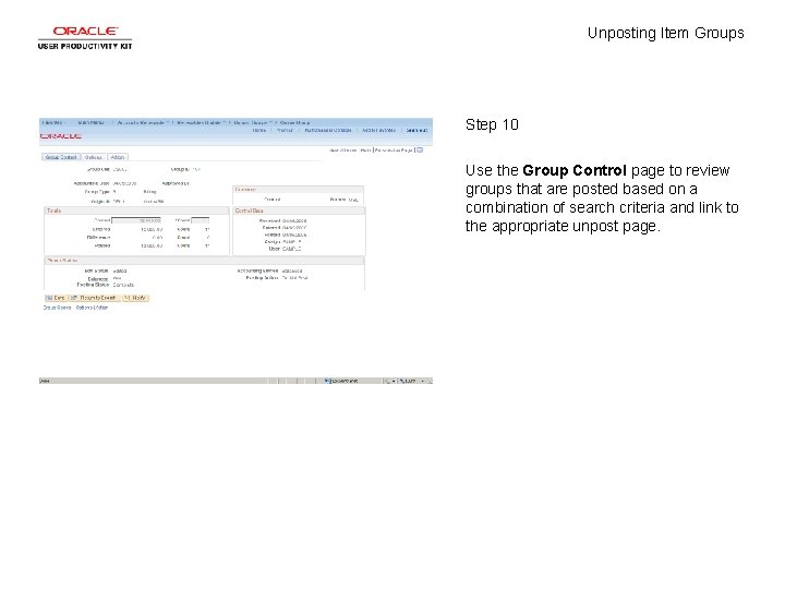 Unposting Item Groups Step 10 Use the Group Control page to review groups that