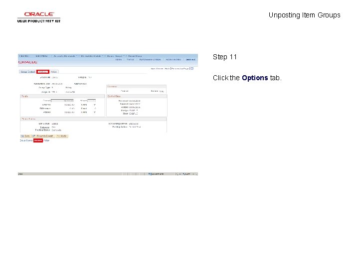 Unposting Item Groups Step 11 Click the Options tab. 