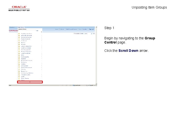 Unposting Item Groups Step 1 Begin by navigating to the Group Control page. Click