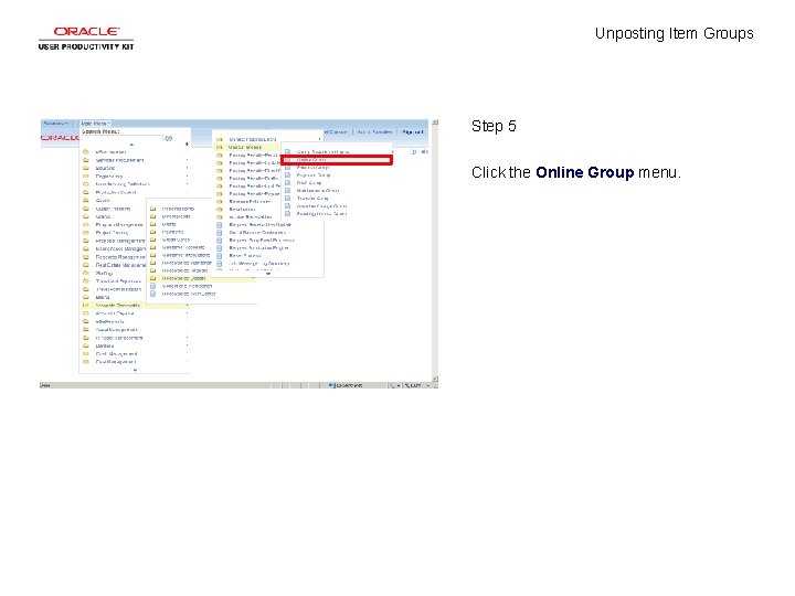 Unposting Item Groups Step 5 Click the Online Group menu. 