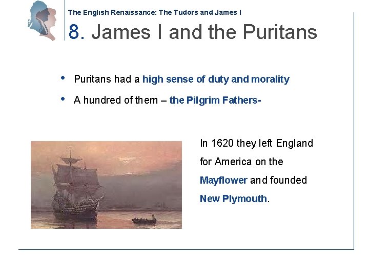 The English Renaissance: The Tudors and James I 8. James I and the Puritans